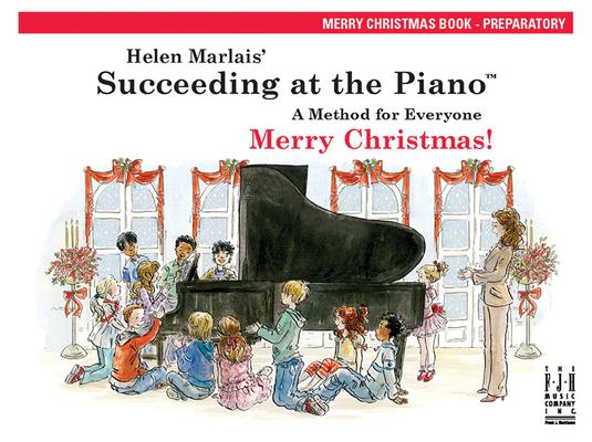 Succeeding at the Piano, Merry Christmas Book - Preparatory (2nd Edition)