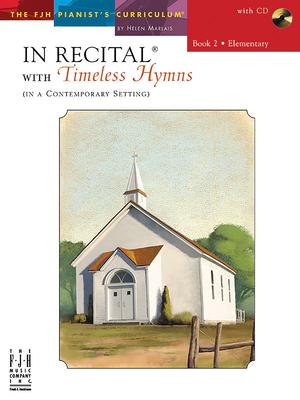 In Recital with Timeless Hymns, Book 2