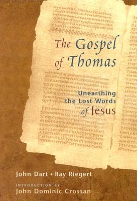 The Gospel of Thomas: Discovering the Lost Words of Jesus