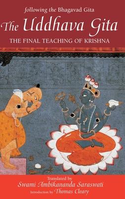 The Uddhava Gita: The Final Teaching of Krishna