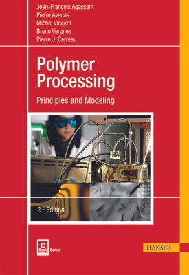 Polymer Processing 2e: Principles and Modeling