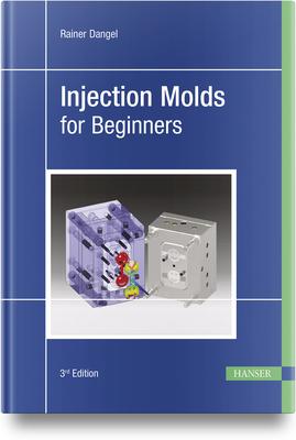 Injection Molds for Beginners