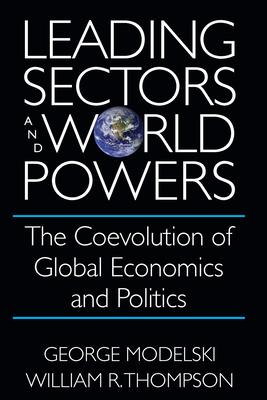 Leading Sectors and World Powers: The Coevolution of Global Economics and Politics