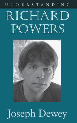 Understanding Richard Powers