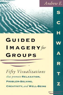 Guided Imagery For Groups