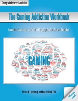 The Gaming Addiction Workbook