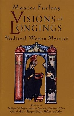 Visions and Longings: Medieval Women Mystics Subscription