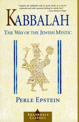 Kabbalah: The Way of The Jewish Mystic