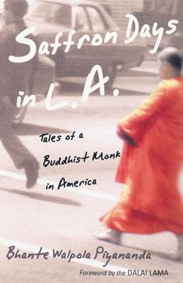 Saffron Days in L.A.: Tales of a Buddhist Monk in America