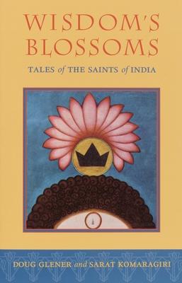 Wisdom's Blossoms: Tales of the Saints of India Subscription