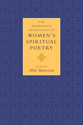 The Shambhala Anthology of Women's Spiritual Poetry