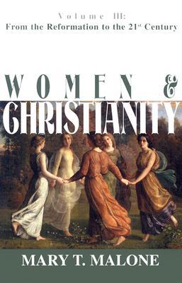 Women & Christianity: From the Reformation to the 21st Century