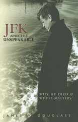 JFK and the Unspeakable: Why He Died and Why It Matters Subscription