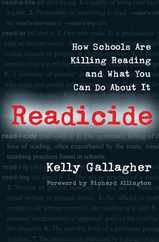 Readicide: How Schools Are Killing Reading and What You Can Do About It Subscription