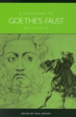 A Companion to Goethe's Faust: Parts I and II