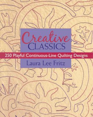 Creative Classics-Print-on-Demand-Edition: 250 Playful Continuous-Line Quilting Designs