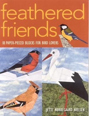 Feathered Friends-Print-on-Demand-Edition: 18 Paper-Pieced Blocks for Bird Lovers Subscription