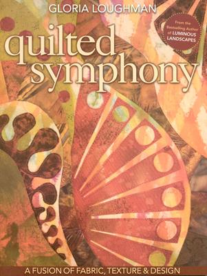 Quilted Symphony - A Fusion of Fabric, Texture & Design [With Pattern(s)]