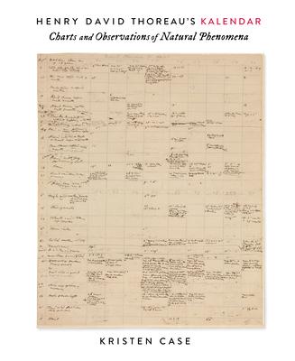 Henry David Thoreau's Kalendar: Charts and Observations of Natural Phenomena Subscription