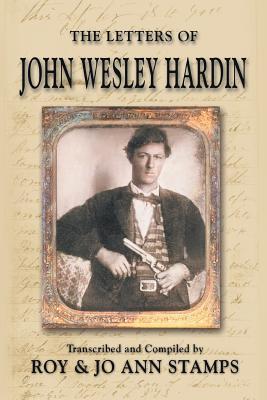 The Letters of John Wesley Hardin