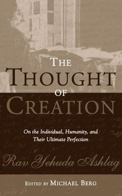 The Thought of Creation: On the Individual, Humanity, and Their Ultimate Perfection Subscription