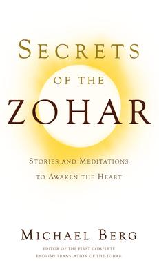 Secrets of the Zohar: Stories and Meditations to Awaken the Heart Subscription