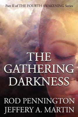 The Gathering Darkness (The Fourth Awakening Series)