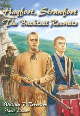 Hayfoot, Strawfoot: The Bucktail Recruits