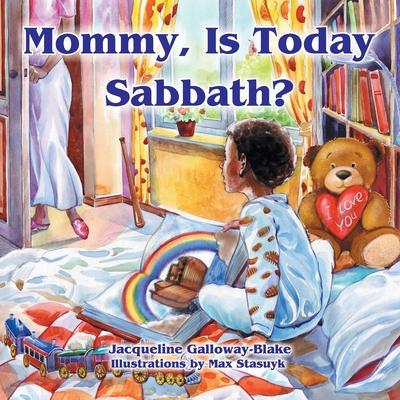 Mommy, Is Today Sabbath? (African American Edition)