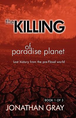 The Killing of Paradise Planet