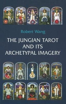 The Jungian Tarot and Its Archetypal Imagery