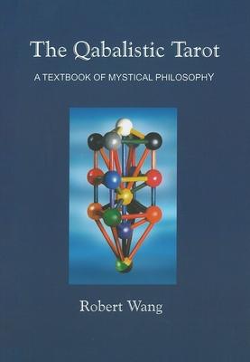 The Qabalistic Tarot Book: A Textbook of Mystical Philosophy