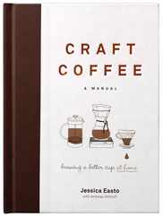 Craft Coffee: A Manual: Brewing a Better Cup at Home Subscription
