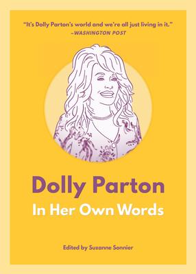 Dolly Parton: In Her Own Words