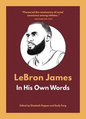 Lebron James: In His Own Words