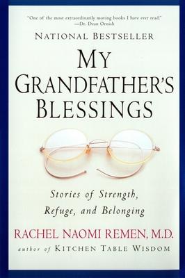 My Grandfather's Blessings: Stories of Strength, Refuge, and Belonging