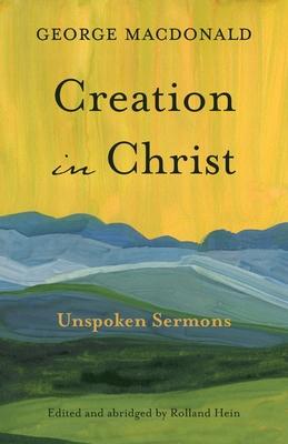 Creation in Christ: Unspoken Sermons