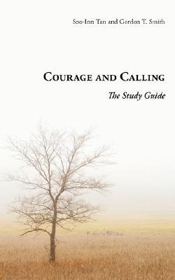 Courage and Calling: The Study Guide