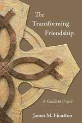 The Transforming Friendship: A Guide to Prayer Subscription