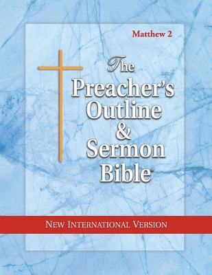 Preacher's Outline & Sermon Bible-NIV-Matthew 2: Chapters 16-28