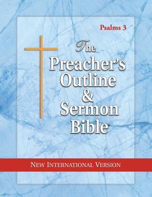 The Preacher's Outline & Sermon Bible: Psalms 107 - 150: New International Version