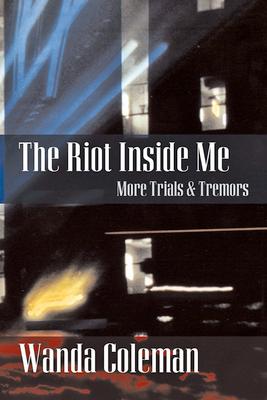 Riot Inside Me: More Trials and Tremors