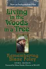 Living in the Woods in a Tree: Remembering Blaze Foley Volume 2 Subscription