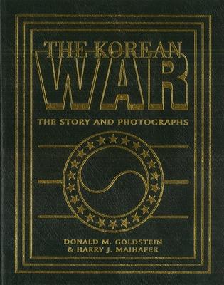 The Korean War: The Story and Photographs