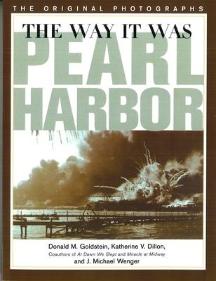 Way It Was: Pearl Harbor: The Original Photographs