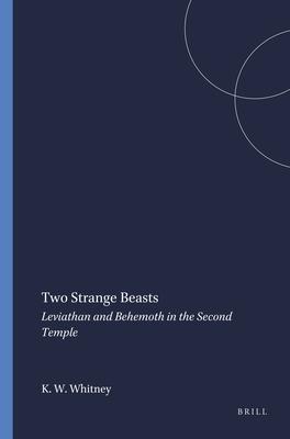 Two Strange Beasts: Leviathan and Behemoth in the Second Temple Subscription