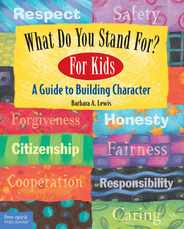 What Do You Stand For?: For Kids: A Guide to Building Character Subscription
