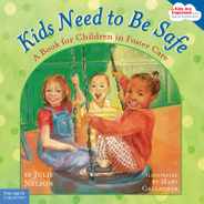 Kids Need to Be Safe: A Book for Children in Foster Care Subscription
