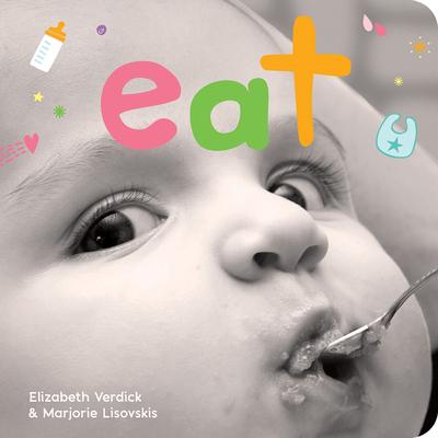 Eat: A Board Book about Mealtime