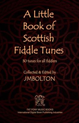 A Little Book of Scottish Fiddle Tunes